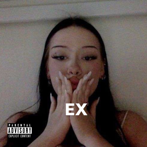 EX (ft WokkHelly)