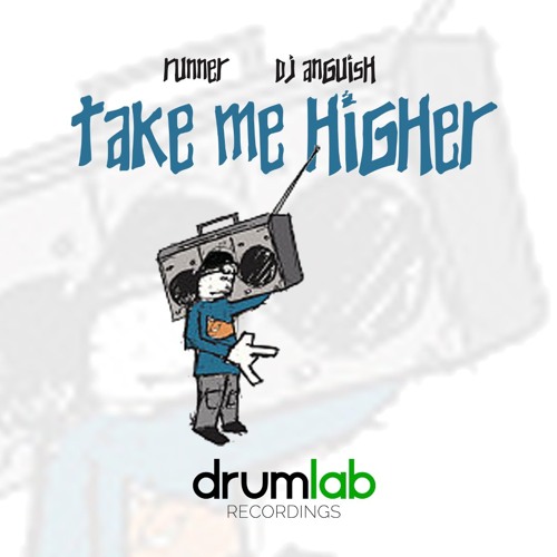 RUNN3R & DJ ANGUISH - TAKE ME HIGHER (dj anguish vip)  **FREE DOWNLOAD** Drum Lab Recordings 2026 cover