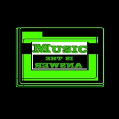 MuSic iS tHe AnSweR