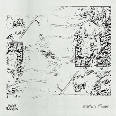 𝐬𝐩𝐨𝐢𝐥 𝐦𝐢𝐱 - match fixer