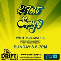 K - FEST - Paul Maffia - Drift Radio 003 (00's House & Funky Reworks)