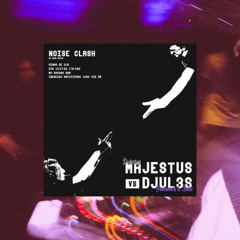 Majestus VS djul3s @ Noise Clash EP03 | 2° Round - Dubstep (Majestus Set)