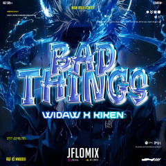 BAD THINGS #WD ( KIKEN ) #AMANZ
