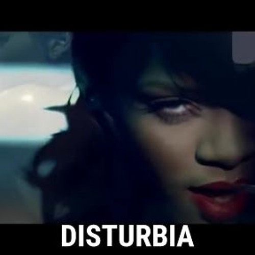 Rihanna Disturbia Video
