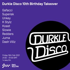 Durkle Disco 10th Birthday Takeover - 19th FEB 2021