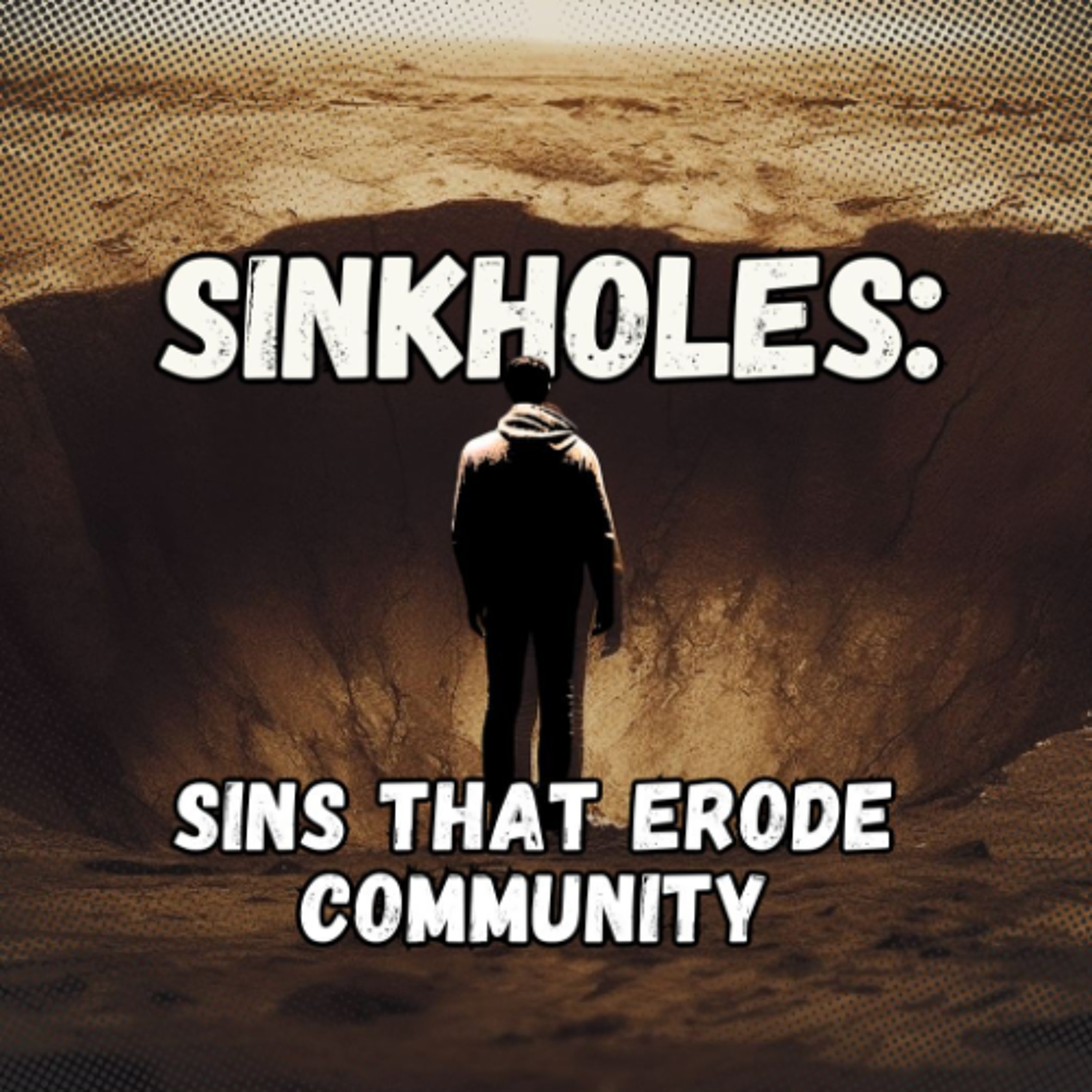 Sinkholes: Sins that Erode Community - Anger episode artwork