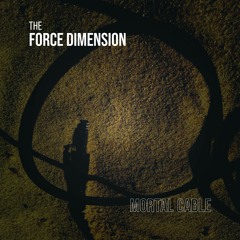 The Force Dimension -  Horizon [Sonic Groove Experiments]