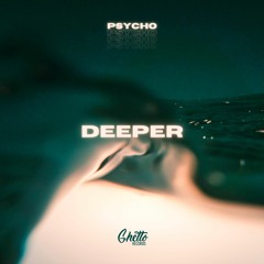 Psycho - DEEPER