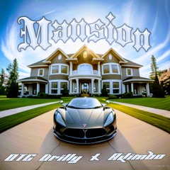 "Mansion" OTG Drilly x Akimbo