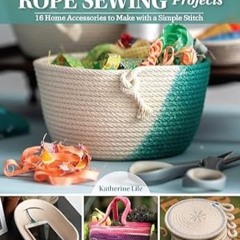 🌭PDF <eBook> Zigzag Rope Sewing Projects 16 Home Accessories to Make with a Simple  🌭