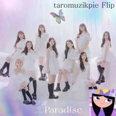 NiziU - Paradise (taromuzikpie Future Flip)