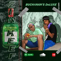 Zin - Buchanan´s Deluxe feat Lil keef [prod chief.]