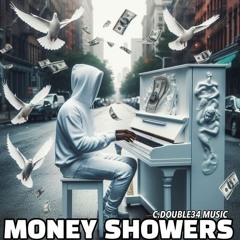 Money Showers (C. Double34 Music, Vocals)