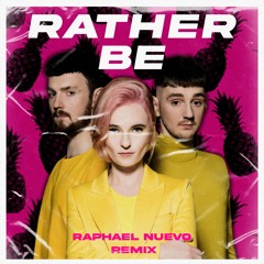 CLEAN BANDIT - RATHER BE (Raphael Nuevo Remix) - *Pitched*