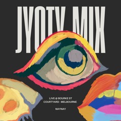 JYOTY mix | Melbourne show