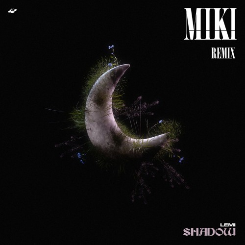 Lemi - Shadow (Miki Remix)