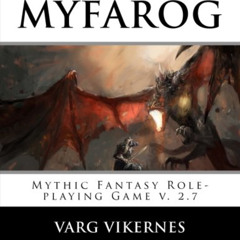 GET EBOOK 📰 MYFAROG - Mythic Fantasy Role-playing Game by  Varg Vikernes EBOOK EPUB