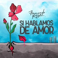 Si Hablamos de Amor