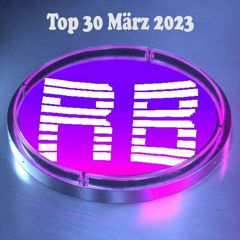 Top 30 März 2023