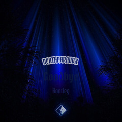 NEONIX - Goodbye (DEATHPARADOX Bootleg)