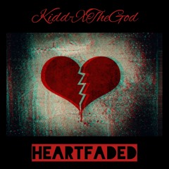 Heart Faded - KXTheGod