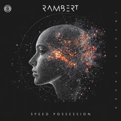 RAMBERT - Speed Possession [Extended Mix]