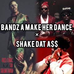 Bandz A Make Her Dance x Shake Dat Ass | Party Mix