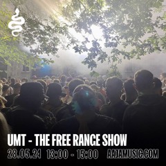 UMT: The Free Range Show - Aaja Channel 1 - 28 05 24