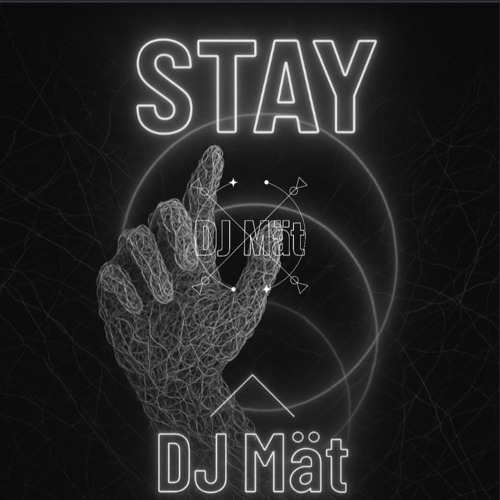 Stay