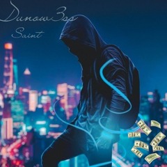 Dunow3ss - Saint finish