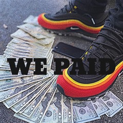 We Paid Remix