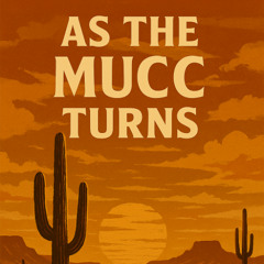 As The MUCC Turns