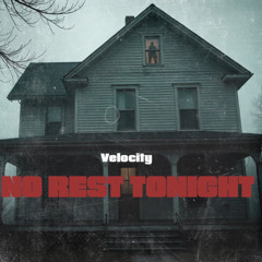 No Rest Tonight