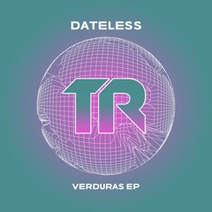 Dateless - Verduras (Original Mix)
