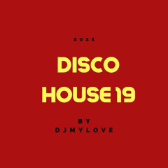 DISCO HOUSE 19