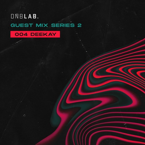 GUEST MIX Series 2: 004 DEEKAY