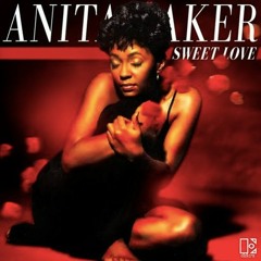Anita Baker 'Sweet Love' Darren Crook Re - Edit VIP