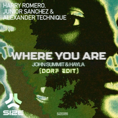 John Summit X Harry Romero, Junior Sanchez, Steve Angello - Where You Are x2 (DORF Edit)