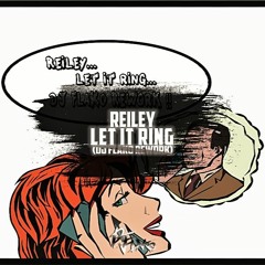 Reiley - Let It Ring (DJ FLAKO Rework)