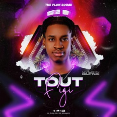 Tout figi mixtape 2024 by Dj Plon
