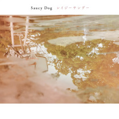 Saucy Dog - Respawn