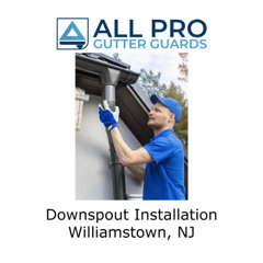 Downspout installation Williamstown, NJ