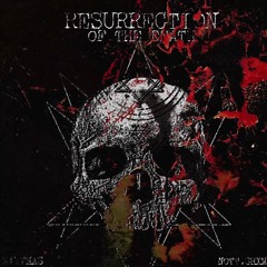 RESURRECTION OF THE DEATH