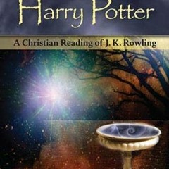 Baptizing Harry Potter, A Christian Reading of J. K. Rowling @Digital@