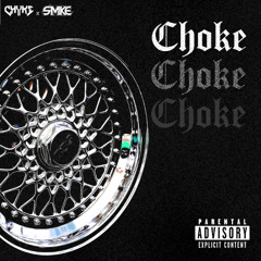 CHOKE [FREE D/L]