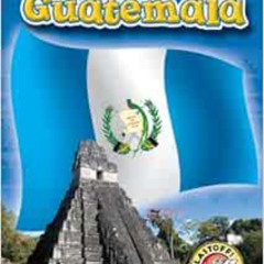 READ EBOOK 💑 Guatemala (Blastoff! Readers: Exploring Countries) by Kari Schuetz [PDF