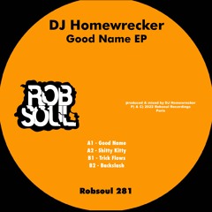 DJ Homewrecker - Good Name