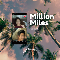 Million miles (Original Mix)