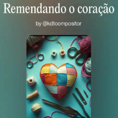 Remendando o coração