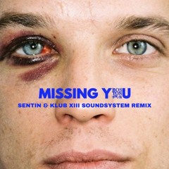 Boston Bun - Missing You (Sentin & Klub XIII Soundsystem Remix)